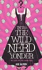 Into the Wild Nerd Yonder