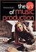 The Art Of Music Production 3rd Edition