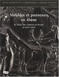 Meubles et panneaux en �b�ne : Le d�cor des cabinets en France au XVIIe si�cle