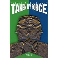 Taken by Force: A Novel