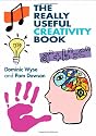 The Really Useful Creativity Book (The Really Useful Series)