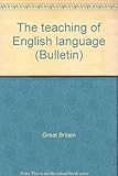 The teaching of English language