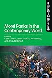 Moral panics in the contemporary world