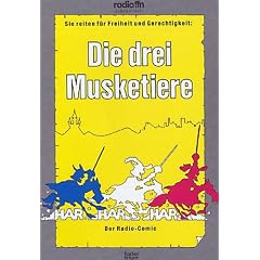 Die drei Musketiere. Der Radio-Comic