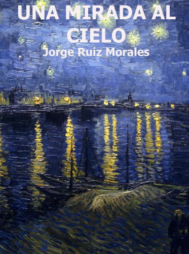 Una mirada al cielo nocturno (Spanish Edition)