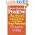 Positive Thinking, Positive Action: Essential Steps to Achieve Your Potential (Personal Development)