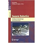 Swarm Robotics: SAB 2004 International Workshop, Santa Monica, CA, USA, July 17, 2004, Revised Selected Papers (Lecture Notes in Computer Science) book cover