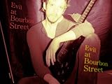 Evil at Bourbon Street