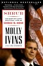 Shrub: The Short But Happy Political Life of George W. Bush (Vintage)