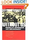 Nothing About Us Without Us: Disability Oppression and Empowerment