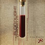 Reconciliation: The Bloodlight Chronicles | [Steve Stanton]