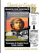 Search for Eurydice: Screenplay & Graphic Novel Search for Eurydice: Screenplay & Graphic Novel