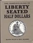 The Complete Guide to Liberty Seated Half Dollars