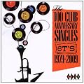 The 100 Club Anniversary Singles 6TS 1979-2009