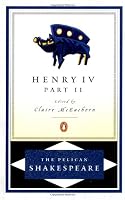 Henry IV, Part 2 (The Pelican Shakespeare)