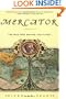 Mercator: The Man Who Mapped the Planet