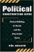 Political Construction Sites: Nation Building In Russia And The Post-soviet States