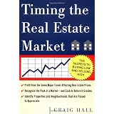 Timing the Real Estate Market : How to Buy Low and Sell High in Real Estate