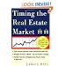 Timing the Real Estate Market : How to Buy Low and Sell High in Real Estate