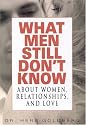 What Men Still Don't Know About Women, Relationships, and Love