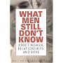 What Men Still Don't Know About Women, Relationships, and Love