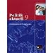 Bücher : Politik aktuell. Sozialkunde für das G8 in Bayern: Politik aktuell 9 Bayern: Zusammenleben im 21. Jahrhundert. Unterrichtswerk für das Gymnasium in Bayern