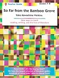So Far from the Bamboo Grove - Teacher Guide by Novel Units, Inc.