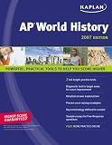 Kaplan AP World History 2007 Edition (Kaplan Ap. World History)