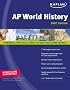 Kaplan AP World History 2007 Edition (Kaplan Ap. World History)