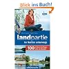 Landpartie. 100 sch�ne Ausflugsziele im Norden