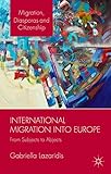 International migration into Europe : from subjects to abjects