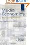 Media Economics: Theory and Practice (Routledge Communication Series)