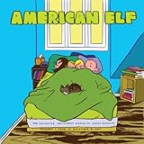 American Elf Book 4: The Collected Sketchbook Diaries of James Kochalka: January 1 2008 - December 31 2011