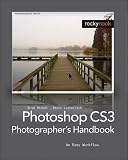 Photoshop CS3 Photographer's Handbook: An Easy Workflow Brad Hinkel, Stephen Laskevitch