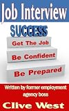 Job Interview Success - How To Get Hired