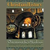Christian History Issue #74: Christians and Muslims | [Hovel Audio]