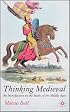 Thinking Medieval: An Introduction to the Study of the Middle Ages