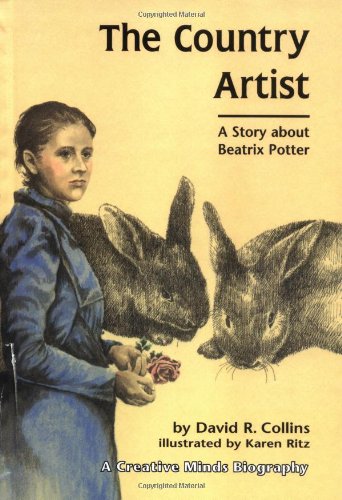 The Country Artist: A Story about Beatrix Potter (Creative Minds Biography) Book Image