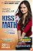 Kiss My Math: Showing Pre-Algebra Who's Boss