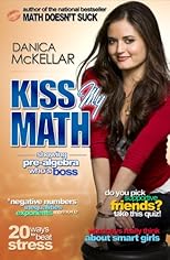 Kiss My Math: Showing Pre-Algebra Who's Boss