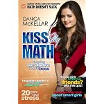 Kiss My Math: Showing Pre-Algebra Who's Boss