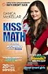 Kiss My Math: Showing Pre-Algebra Who's Boss