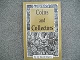Coins and Collectors (0943161118) by Bowers, Q. David