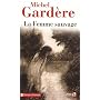 La femme sauvage de Michel Gard�re