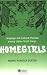Homegirls: Language and Cultural Practice Among Latina Youth Gangs (New Directions in Ethnography)