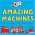 Amazing Machines