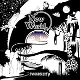 New World by Possibility 【並行輸入品】