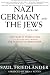 Nazi Germany and the Jews, 1933-1945: Abridged Edition