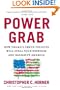 Power Grab: How Obama's Green Policies Will Steal Your Freedom and Bankrupt America