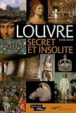 Louvre Secret et Insolite